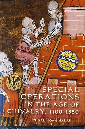 Special Operations in the Age of Chivalry, 1100-1550 (WARFARE IN HISTORY, Band 24) von Boydell Press
